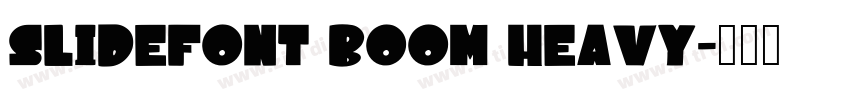 Slidefont Boom Heavy字体转换